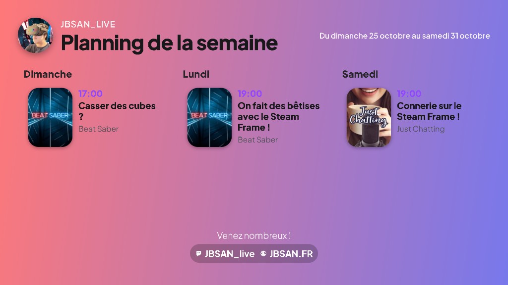 Image de planning de la semaine, avec les jeux, les heures et le pseudo de la chaîne.
